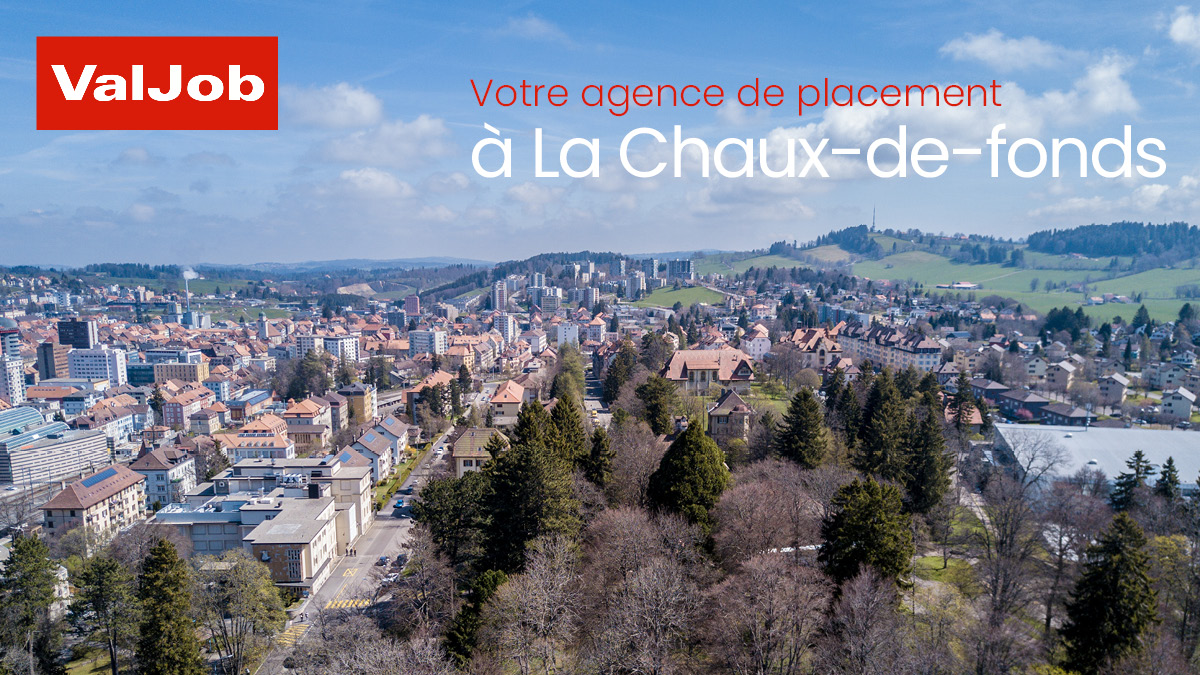 agence de placement à La Chaux-de-Fonds
